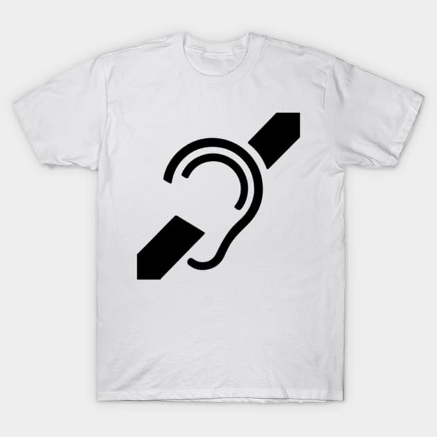 hearing impaired T-Shirt by Teeeshirt